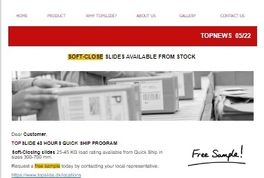 SOFT-CLOSE SLIDES AVAILABLE FROM STOCK